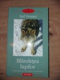 Blandetea lupilor- Stef Penney