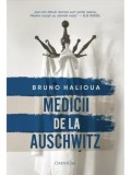 Cumpara ieftin Medicii de la Auschwitz/Bruno Halioua