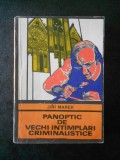 JIRI MAREK - PANOPTIC DE VECHI INTAMPLARI CRIMINALISTICE (Colectia ENIGMA)