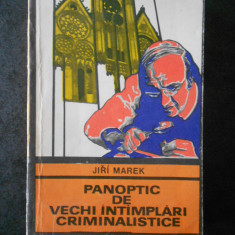 JIRI MAREK - PANOPTIC DE VECHI INTAMPLARI CRIMINALISTICE (Colectia ENIGMA)