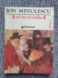 ION MINULESCU - 3 SI CU REZEDA 4, 1991, 143 pagini