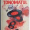Tonomatul &ndash; Andrei Pantu