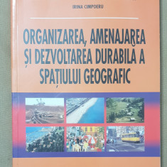 Organizarea, amenajarea și dezvoltarea durabilă a spațiului geografic