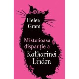 Misterioasa disparitie a Katharinei Linden - Helen Grant