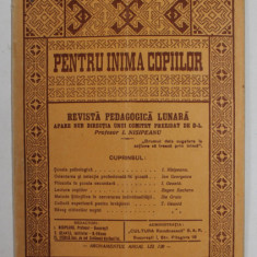 PENTRU INIMA COPIILOR - REVISTA PEDAGOGICA LUNARA , ANUL XII , NR. 5-6-7 , MAI - SEPTEMBRIE , 1937