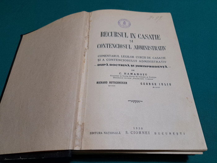 RECURSUL &Icirc;N CASAȚIE ȘI CONTECIOSUL ADMINISTRATIV / C. HAMANGIU /1930 *
