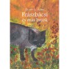 Fr&aacute;szb&aacute;csi &eacute;s m&aacute;s bajok - Zilahy L. &Aacute;gnes