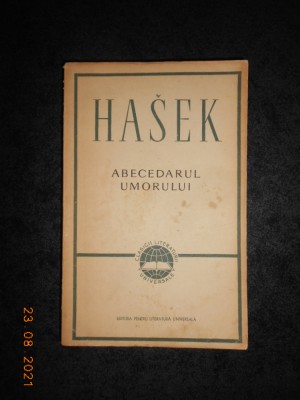 JAROSLAV HASEK - ABECEDARUL UMORULUI foto
