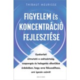 Figyelem &eacute;s koncentr&aacute;ci&oacute; fejleszt&eacute;se - Thibaut Meurisse