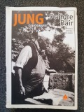 JUNG. O BIOGRAFIE - Deirdre Bair