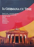 IA GERMANA CU TINE. SUPORT DE CURS - VERSIUNE TIPARITA. GRAMATICA SEMI-INTERACTIVA. EXPRESII UZUALE. VERBUL. ADV