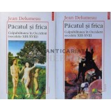 Pacatul si frica. Culpabilitatea in Occident (secolele XIII-XVIII) Vol. 1-2 - 1997 - Jean Delumeau (M133)