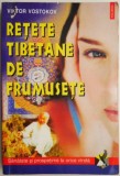 Retete tibetane de frumusete &ndash; Viktor Vostokov