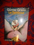 Gunter Grass - Le tambour ( toba de tinichea ) roman, an 1979