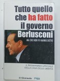 TUTTO QUELLO CHE HA FATTO IL GOVERNO BERLUSCONI , MA CHE NON VI HANNO DETTO , 2006 , TEXT IN LIMBA ITALIANA