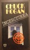 INCERCUIREA - CHUCK HOGAN
