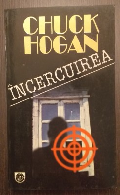 INCERCUIREA - CHUCK HOGAN foto