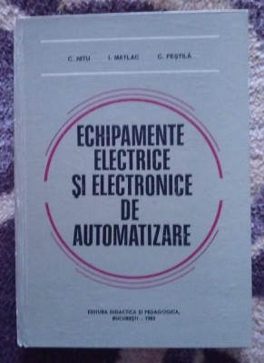 Echipamente Electrice si Electronice de Automatizare - C. Nitu, I. Matlac foto