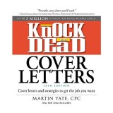 Knock &#039;em dead cover letters