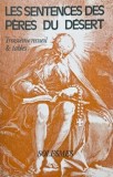 Les sentences des peres du desert. Troisieme recueil &amp; tables - Lucien Regnault