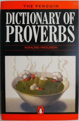 The Penguin Dictionary of Proverbs &amp;ndash; Rosalind Fergusson foto