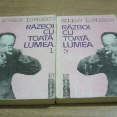 Eugen Ionescu - Razboi cu toata lumea (2 volume)