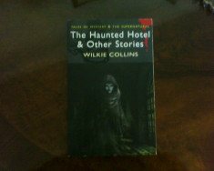 Wilkie Collins The Haunted Hotel &amp;amp; Other Stories foto