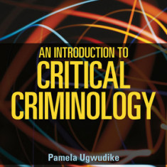 An Introduction to Critical Criminology