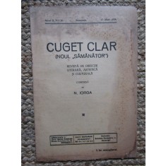 Revista - Cuget Clar - Noul Semanator - condusa de N. Iorga - ANUL II NR. 36 17 MARTIE 1938