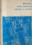Indrumator pentru constructia lagarelor cu rulmenti