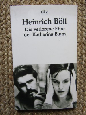 Die verlorene Ehre der Katharina Blum / Onoarea pierduta a Katharinei Blum Heinrich Boll foto