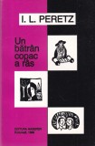 Cumpara ieftin I. L. Peretz - Un batran copac a ras