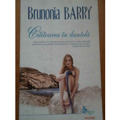 Cititoarea In Dantela - Brunonia Barry ,291480