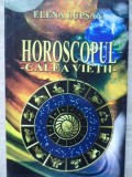 Horoscopul Calea Vietii - Elena Lupsan, Editura Solaris Print, 2010, Coperta Cartonata