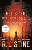 Fear Street Super Thrill: Secrets: The Lost Girl &amp; Can You Keep a Secret?