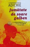 Cumpara ieftin Jumatate de soare galben - Chimamanda Ngozi Adichie (G53)