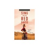 Sing for the Red Dress
