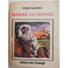 Moara cu noroc &ndash; Ioan Slavici