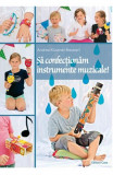 Sa confectionam instrumente muzicale! - Casa
