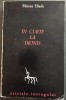 MIRCEA ELIADE: IN CURTE LA DIONIS (MADRID 1977/CAIETELE INOROGULUI 4/SEMNATURA AUTOR)[exemplar numerotat P din cele 60 semnate de catre MIRCEA ELIADE]