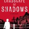 Landscape of Shadows
