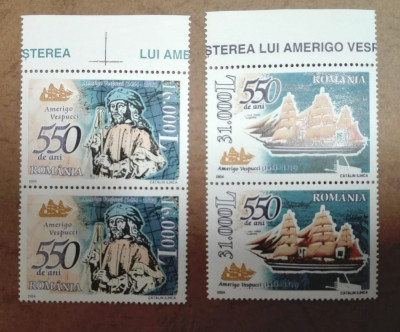 TIMBRE ROMANIA MNH LP1627/2004 550 ani nasterea Amerigo Vespucci -serie pereche foto