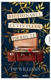 Dictionarul cuvintelor pierdute - Pip Williams