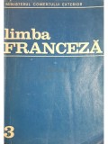 Nicolae Frincu (coord.) - Limba franceza, anul III (Editia: 1973)