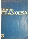 Nicolae Frincu (coord.) - Limba franceza, anul III (editia 1973)