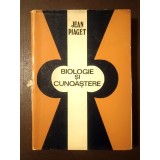 Jean Piaget - Biologie și cunoaștere: eseu asupra relațiilor dintre reglările organice...