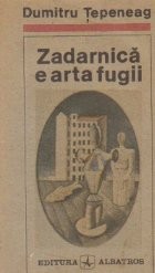 Zadarnica e arta fugii foto