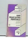 Kant Projet de paix perpetuelle text comentat in franceza