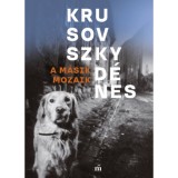 A m&aacute;sik mozaik - Krusovszky D&eacute;nes