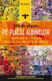 100 de plante pe placul albinelor. Ghid foto-color. Potential melifer pe specii. Editura MAST